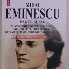 MIHAI EMINESCU , PAGINI ALESE , PENTRU INVATAMANTUL PRIMAR , GIMNAZIAL SI LICEAL de CONSTANTA BARBOI , 2007