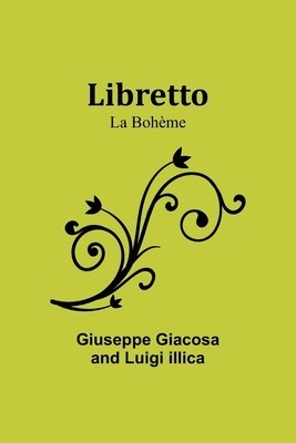 Libretto: La Boh