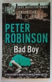 BAD BOY by PETER ROBINSON , 2011