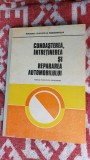 Cunoasterea, intretinerea, si repararea automobilului Gh. Fratila, S. Samoila,