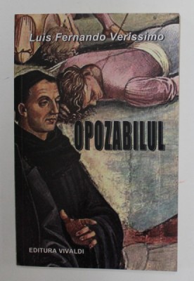 OPOZABILUL de LUIS FERNENDO VERISSIMO , 2013 foto