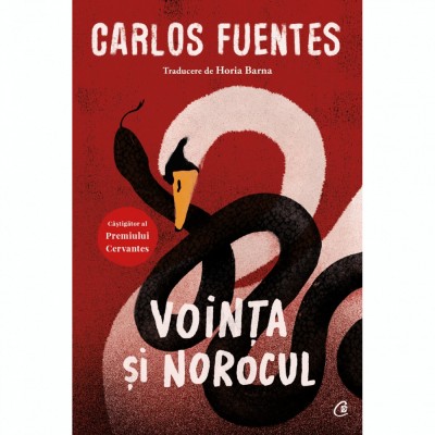Vointa si norocul ed. II, Carlos Fuentes foto