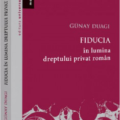 Fiducia in lumina dreptului privat roman