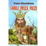 Grigore Alexandrescu - Fabule, proza, poezii - 137845
