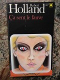 Robert Holland - Ca sent le fauve