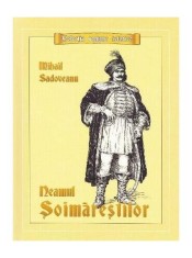 Neamul Șoimăreștilor- - Mihail Sadoveanu - Mihail Sadoveanu