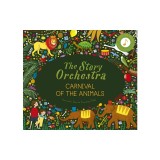 The Story Orchestra: Carnival of the Animals: Press the Note to Hear Saint-Sa