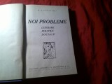6. H.Sanielevici -Noi probleme literare , politice , sociale -Ed. Ancora ,1927, 271pag