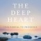The Deep Heart: Our Portal to Presence