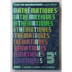 MATHEMATIQUES , 3 e par A. DELEDICQ ...C. LASSAVE , 1984