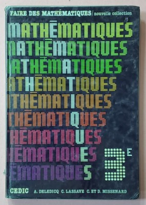 MATHEMATIQUES , 3 e par A. DELEDICQ ...C. LASSAVE , 1984 foto