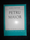 Maria Protase - Petru Maior. Un ctitor de constiinte