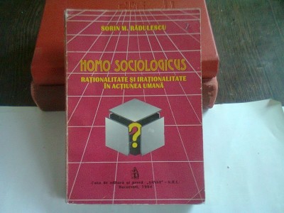 HOMO SOCIOLOGICUS - SORIN M. RADULESCU foto