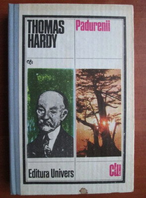 Thomas Hardy - Padurenii (1981, editie cartonata) foto