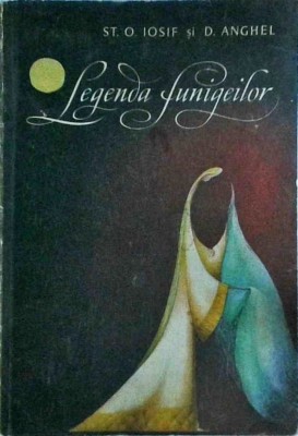 St. O. Iosif, D. Anghel - Legenda funigeilor. Poem dramatic in trei acte foto