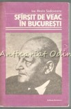 Cumpara ieftin Sf&acirc;rșit de veac &icirc;n București - Ion Marin Sadoveanu, Editura Eminescu, 1987, Biblioteca Eminescu, Carte beletristică