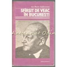 Sfirsit De Veac In Bucuresti - Ion Marin Sadoveanu
