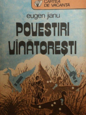 POVESTIRI VANATORESTI de EUGEN JIANU , 1989 foto