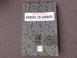 Virgil Duda - Evreul ca simbol. Mihail Sebastian si altii