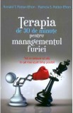 Terapia de 30 de minute pentru managementul furiei - Ronald T. Potter-Efron, Patricia S. Potter-Efron