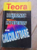 Dictionar Explicativ De Calculatoare - Bryan Pfaffenberger ,527928