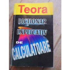 Dictionar Explicativ De Calculatoare - Bryan Pfaffenberger ,527928