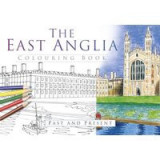 East Anglia Colouring Book