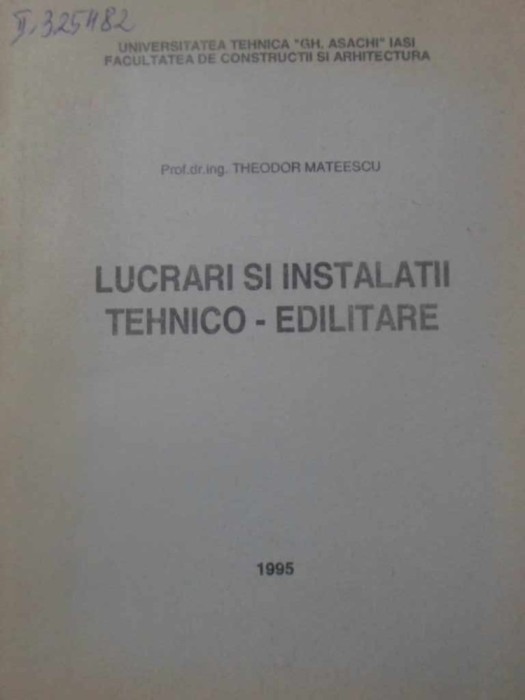 LUCRARI SI INSTALATII TEHNICO-EDILITARE-THEODOR MATEESCU-277736