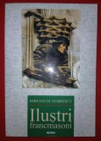 Emilian M. Dobrescu - Ilustri francmasoni