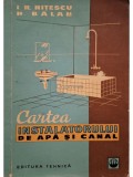 I. R. Nitescu - Cartea instalatorului de apa si canal (Editia: 1961)