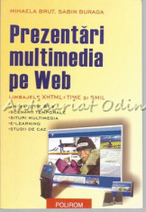 Prezentari Multimedia Pe Web - Mihaela Brut, Sabin Buraga foto