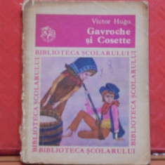 VICTOR HUGO - GAVROCHE SI COSETTE - CARTE POVESTI - 108 PAG.-