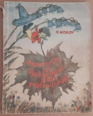 N. Nosov, Aventurile lui Habarnam, ilustratii A. Laptev, Tineretului 1956 foto