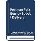 Postman Pat&#039;s Bouncy Special Delivery