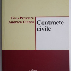 Contracte civile – Titus Prescure, Andreea Ciurea