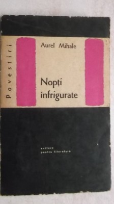 Aurel Mihale - Nopti infrigurate foto