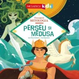 Perseu si Medusa (Seria Descopera MITOLOGIA), Niculescu