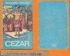 &quot;Cezar&quot; - Alexandre Dumas Dumas 1975 - Editura Dacia.
