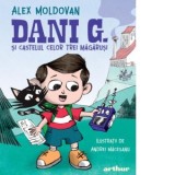 Dani G. si castelul celor trei magarusi - Alex Moldovan