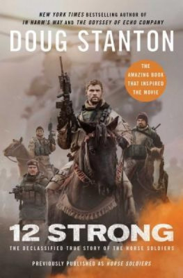 Horse Soldiers: The Extraordinary Story of a Band of Us Soldiers Who Rode to Victory in Afghanistan foto