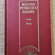 Ursita. Micuta. Editura Erc Press, 2009 - Bogdan Petriceicu Hasdeu