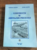 Constructii si amenajari piscicole - Corneliu Leonte, 2005, stare buna