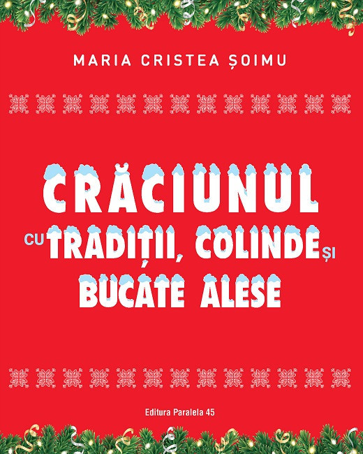 Crăciunul cu tradiții, colinde și bucate alese