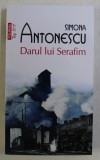DARUL LUI SERAFIM de SIMONA ANTONESCU , 2020