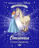 Cenusareasa. O echipa castigatoare. Disney Printese. Editie de colectie. Biblioteca Magica Disney/***