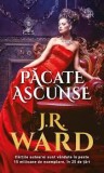 JR Ward, Pacate ascunse