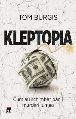 Kleptopia, Tom Burgis - Editura RAO foto