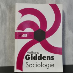 Anthony Giddens - Sociologie | sociologie, societate contemporană, științe sociale