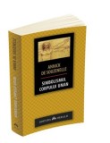 Simbolismul corpului uman - Annick de Souzenelle - Spiritualitate si Ezoterism