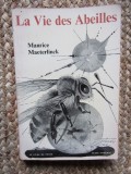 Maurice Maeterlinck - La vie des abeilles
